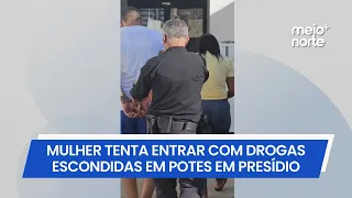 Woman arrested while trying to smuggle drugs hidden in jars into prison | Meio Norte