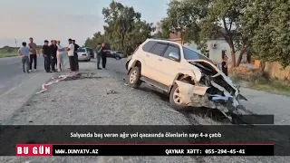 Salyanda baş verən ağır yol qəzasında ölənlərin sayı 4 ə çatıb