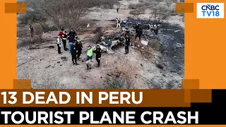 13 Killed As Small Plane Crashes Near Nazca Lines In Peru; Victims Include 11 Tourists | N18G