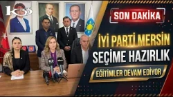İYİ Party Mersin Provincial Presidency: Election preparation training continues