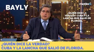 "Bayly" ¿Quién dice la verdad? Cuba y la lancha que salió de Florida.