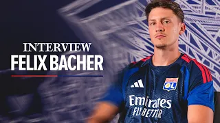 Felix Bacher : "J'étais à fond pour rejoindre l'OL"