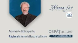 Argumente biblice pentru Răpirea înainte de Necazul cel Mare | Ospăț cu mană | Perry Stone | Ep. 755