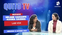 QUITO TV INTERVIEW OCTOBER 14, 2026 Melanie Cascante and Alegría Cáceres