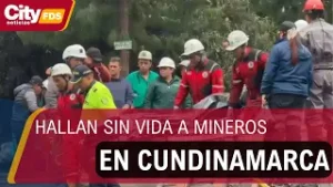 Hallan sin vida a mineros en Cundinamarca: mina operaba de forma ilegal | CityTv