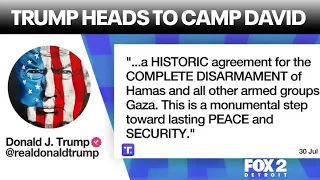 Trump considers new Gaza plan, heads to Camp David