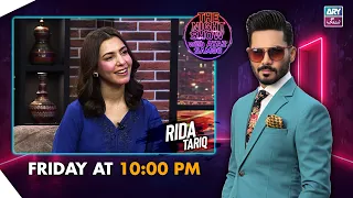 The Night Show with Ayaz Samoo | Rida Tariq | Promo | Friday at 10:00 PM | ARY Zindagi