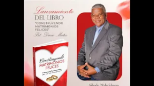 Lanzan libro Construyendo Matrimonios felices del Pastor Darío Mateo