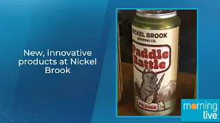 New, innovative products at Nickel Brook