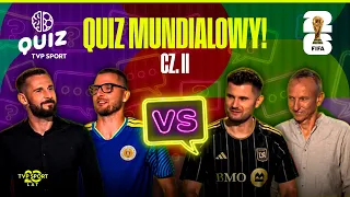 WORLD CUP QUIZ! WHAT DO YOU KNOW ABOUT THE WC? | BUGAJ | KWIATKOWSKI | ŁOBODZIŃSKI | GIKIEWICZ