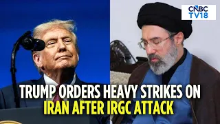 'Our Turn to Hit': Trump Announces Heavy Strikes on Iran After IRGC Attack | US-Iran War | N18G