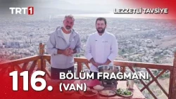 Turgay Başyayla ile Lezzetli Tavsiye 116. Bölüm (Van)
