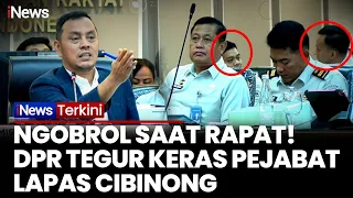GERAM! DPR Semprot Pejabat Lapas Cibinong, Sibuk Ngobrol Saat Rapat soal Sel Mewah Napi