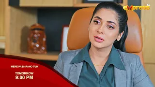 Watch Mere Pass Raho Tum | Episode 41 Tomorrow | Promo | 9:00 PM | Only on Express TV