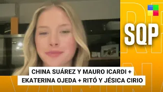 CHINA SUÁREZ Y MAURO ICARDI + EKATERINA OJEDA + RITÓ Y CIRIO #SQP | Programa completo (01/06/26)