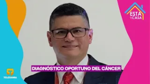 Diagnóstico oportuno del cáncer