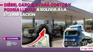 ⛽ Expensive diesel will raise costs and could lead Bolivia to stagflation