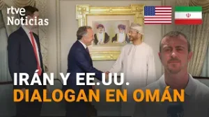 IRAN y ESTADOS UNIDOS entablan NEGOCIACIONES bajo la MEDIACIÓN de OMÁN | RTVE Noticias