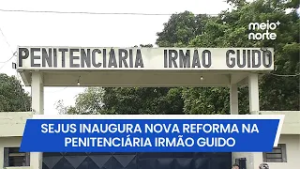 Secretaria de Justiça entrega nova reforma na Penitenciária Irmão Guido em Teresina | Meio Norte