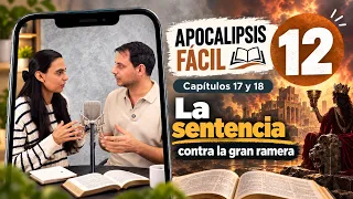 012 Easy Apocalypse Chapters 17 and 18 The Judgment Against the Great Harlot