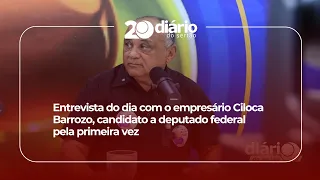 Today's interview with businessman Ciloca Barrozo, first-time candidate for federal deputy