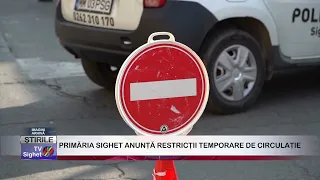 05 SIGHET CITY HALL ANNOUNCES TEMPORARY TRAFFIC RESTRICTIONS