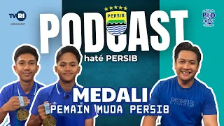 PERSIB YOUNG PLAYER MEDAL | HATE PERSIB PODCAST TVRI WEST JAVA