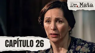 Lilia reveals to Mercedes Ramos that Elías is Matallana's son | Chapter 26 | Dr. Mata