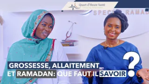 Quart d’heure santé Ep 11: Grossesse, allaitement et ramadan: que faut il savoir? |Dr Mame Toni FALL