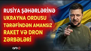 Ukraynadan Rusiyaya DƏHŞƏTLİ raket və dron ZƏRBƏLƏRİ! - Savaşın AREALI GENİŞLƏNİR - PARTLAYIŞLAR...