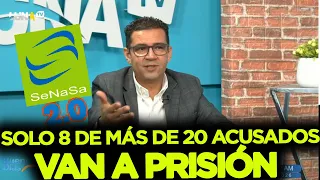 SENASA 2.0...Only 8 of more than 20 defendants will go to pretrial detention