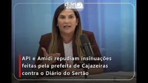 API e Amidi repudiam insinuações feitas pela prefeita de Cajazeiras contra o Diário do Sertão