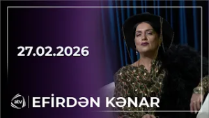 Efirdən kənar - Elza Seyidcahan / Anons - 27.02.2026
