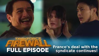 Taskforce Firewall: Franco’s deal with the syndicate continues! (Full Episode 77) September 8, 2026