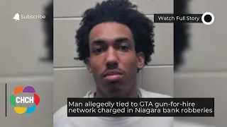 Man allegedly tied to GTA gun-for-hire network charged in Niagara bank robberies