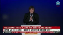 JAVIER MILEI: “LA GENTE NO LLEGA A FIN DE MES, ES UNA PELOTUDEZ