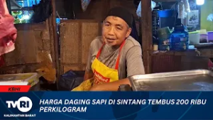 19 FEBRUARI 2026 HARGA DAGING SAPI DI SINTANG TEMBUS 200 RIBU PERKILOGRAM