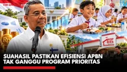 Suahasil Pastikan Efisiensi APBN Tak Ganggu Program Prioritas | IDXC UPDATE