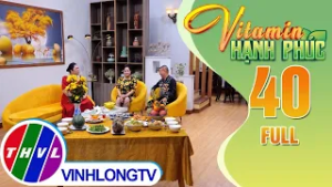 Vitamin Hạnh Phúc | Trực Giao Thừa Nhưng Vẫn Kịp Về Nhà – Tết Là Đoàn Viên | Tập 40