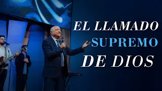 God’s Supreme Calling - Apostle Jorge Marquez