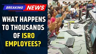 ISRO PRIVATISATION Controversy: Thousands Of Employees Question Their Fate | ISRO News