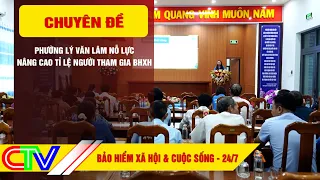 SOCIAL INSURANCE AND LIFE 07/24/2026 | LY VAN LAM WARD'S EFFORTS TO INCREASE SOCIAL INSURANCE PAR...