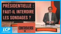 Présidentielle : faut-il interdire les sondages ? | Controverse