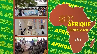 #SICAfrique 9 juillet 2026 - L'essentiel de l'actu catho africaine