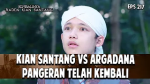 Kian Santang vs Argadana: Pangeran Telah Kembali | KEMBALINYA RADEN KIAN SANTANG | EPS. 217