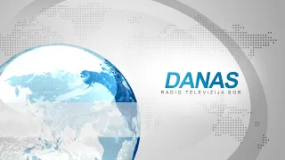 DANAS, 30. jul 2026. (RTV Bor)