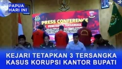 MERAUKE DISTRICT ATTORNEY NAMES 3 SUSPECTS IN REGENT OFFICE CORRUPTION CASE