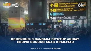 Kemenhub: 8 Bandara Ditutup Akibat Erupsi Gunung Anak Krakatau