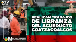 Maintenance work underway on the Coatzacoalcos Aqueduct | RTV NEWS