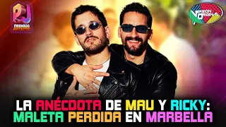 Mau y Ricky confess they lost a suitcase in Marbella | Original Version